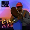 Erick Dayz - For Dayz on End... - EP